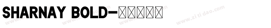 Sharnay Bold字体转换